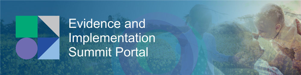 Evidence and Implementation Summit Portal